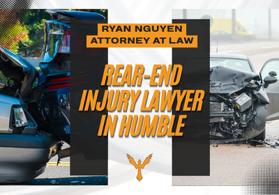 Rear-End Injury Lawyer in Humble, TX | Free Car Crash Consults